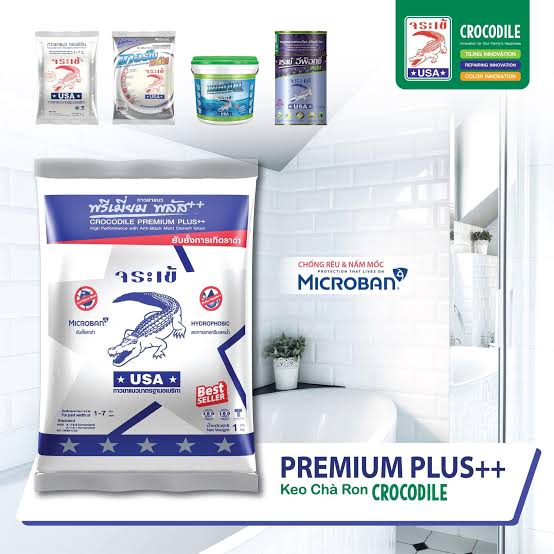 Các loại keo chà ron cá sấu chính hãng nhập khẩu trực tiếp từ Thái Lan